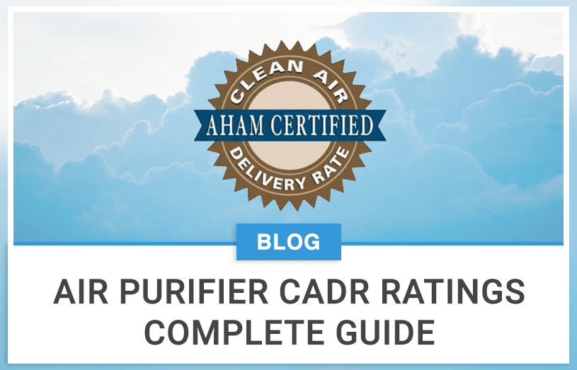 Air Purifier Cadr Ratings Complete Guide