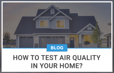 How To Test Air Quality In Your Home