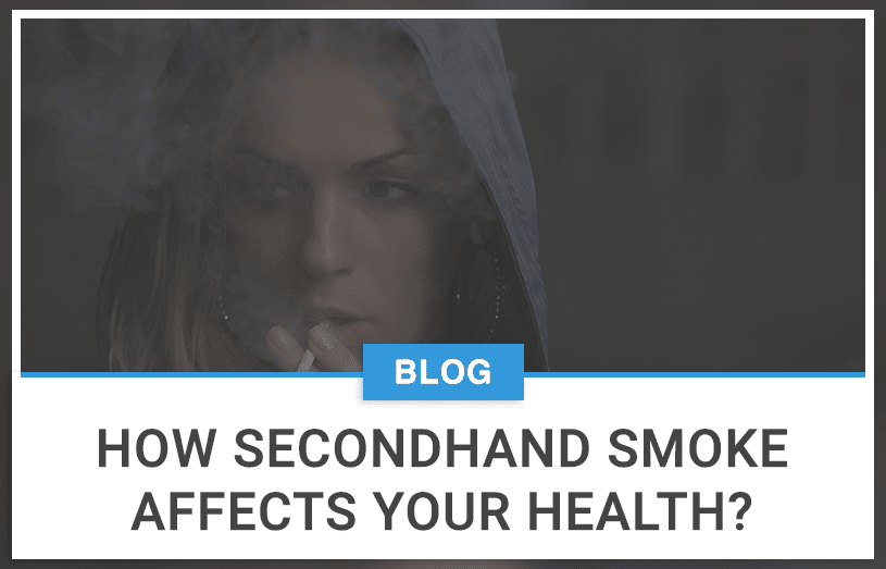 How secondhand smoke affects your health
