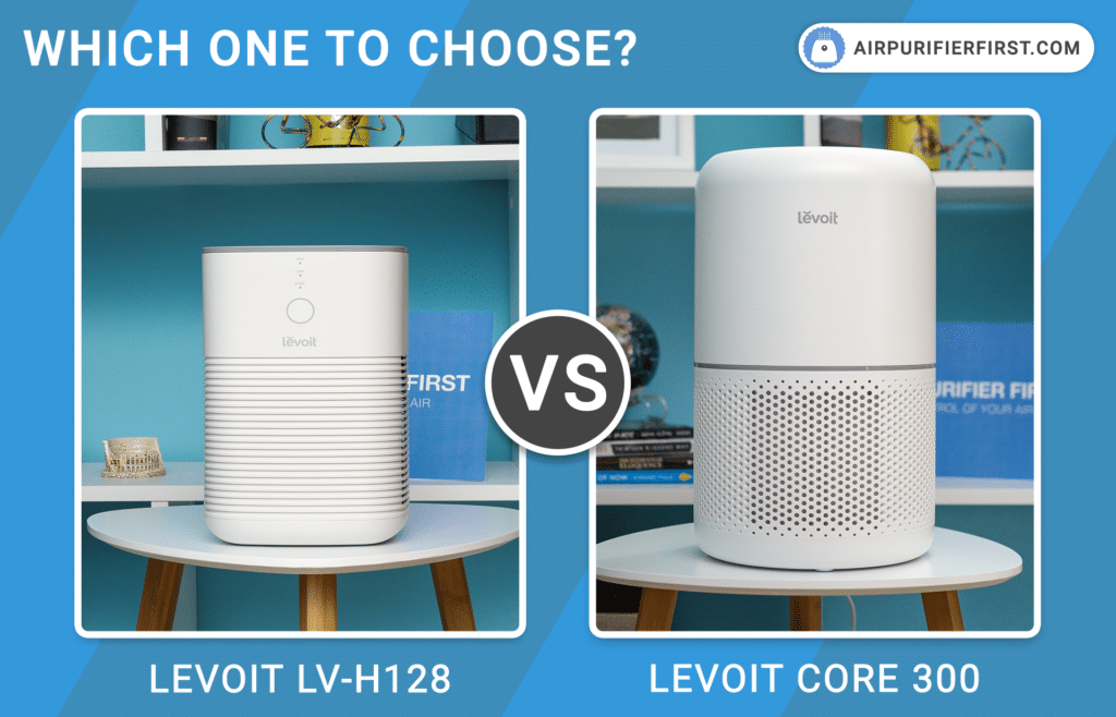 Levoit LV-H128 Vs Levoit Core 300 - Comparison