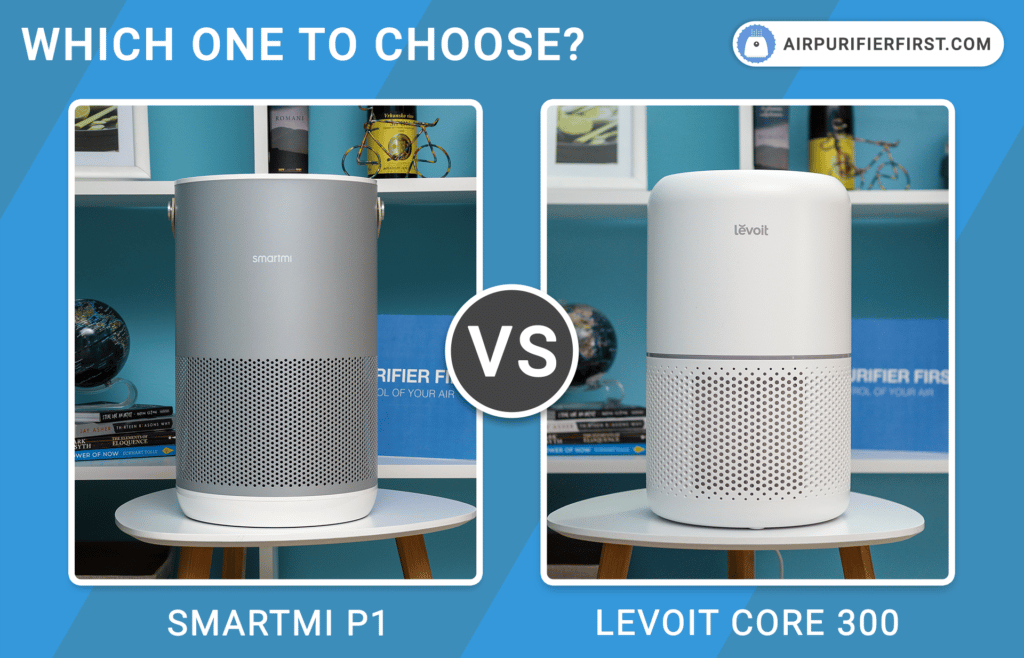 Smartmi P1 Vs Levoit Core 300 - Featured Comparison