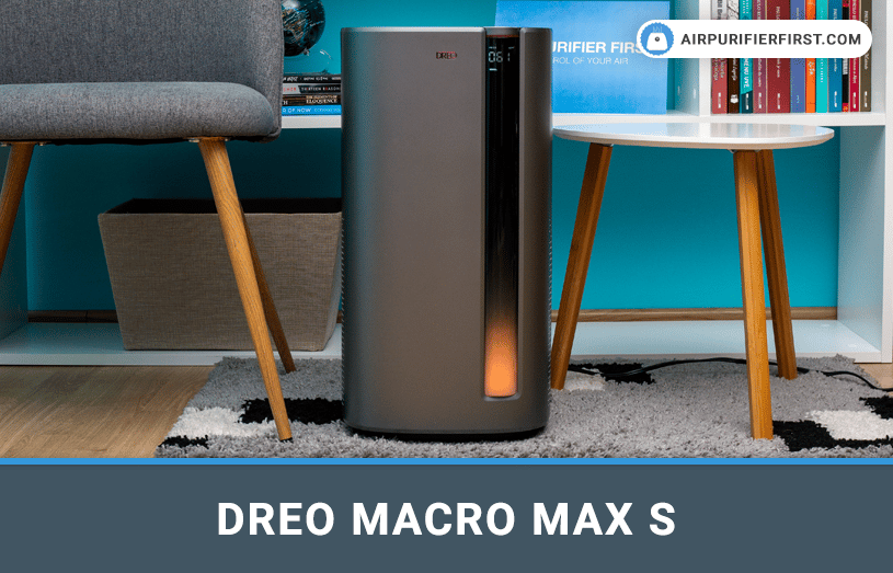 DREO Macro Max S Air Purifier Review