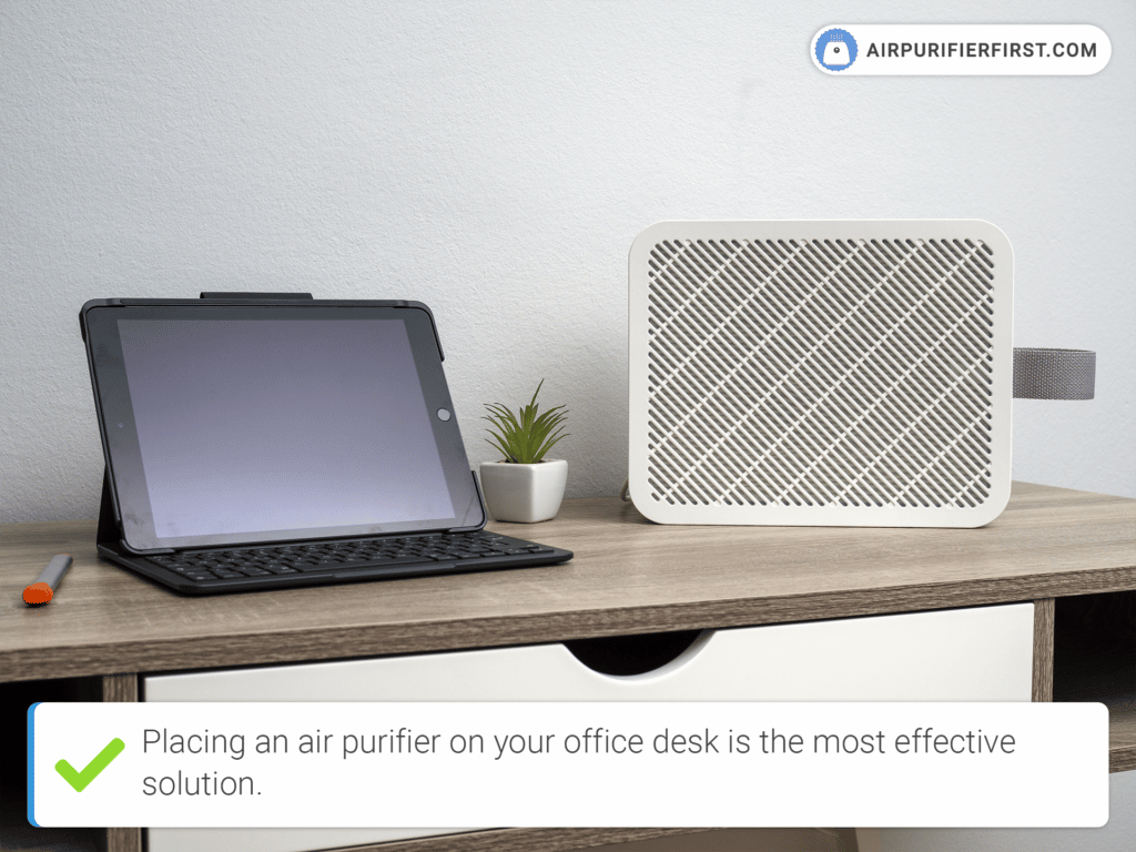 Placing an air purifier on the office desk