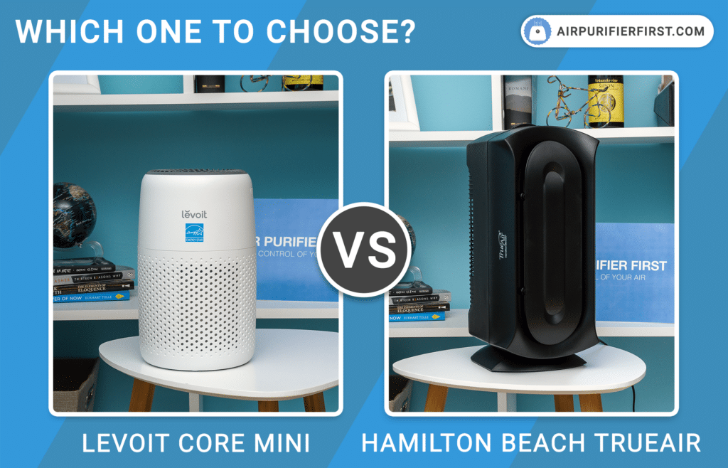 Levoit Core Mini Vs Hamilton Beach TrueAir - Comparison